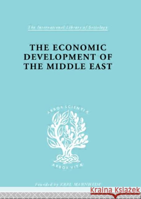 The Economic Development of the Middle East Alfred Bonne 9780415175258 Routledge