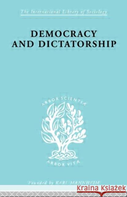 Democracy and Dictatorship : Their Psychology and Patterns Zevedei Barbu 9780415175418