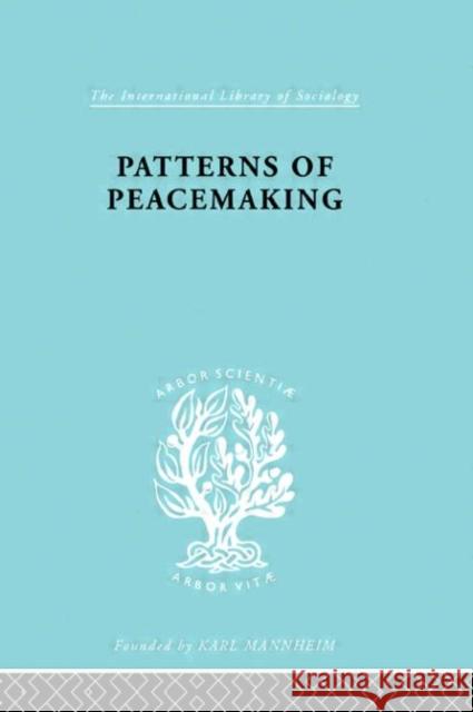 Patterns of Peacemaking David Thomson Briggs a. 9780415175517 Routledge