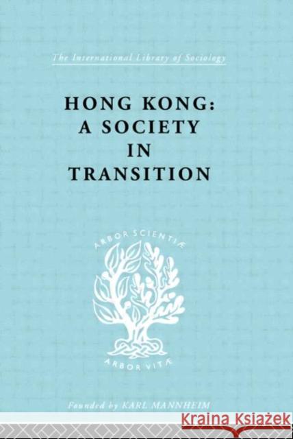 Hong Kong:Soc Transtn   Ils 55 Ian Jarvie Joseph Agassi 9780415175623 Routledge