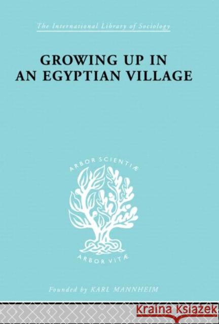 Growing Up Egyptn Vill  Ils 61 Hamed Ammar 9780415175708 Routledge