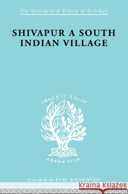 Shivapur:South Ind Vill Ils 71    9780415175814 Taylor & Francis