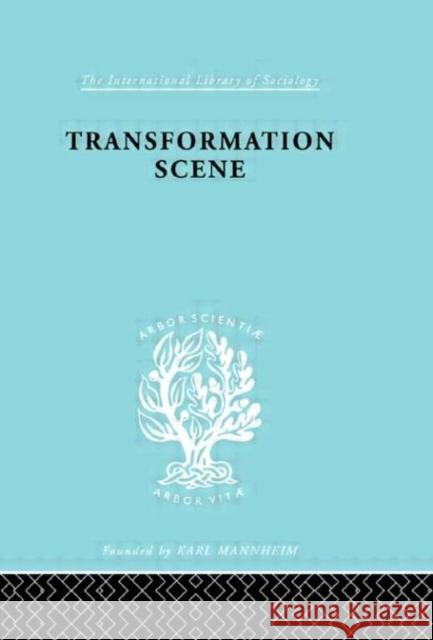 Transformation Scene : The Changing Culture of a New Guinea Village Herbert Ian Hogbin 9780415175852 Routledge