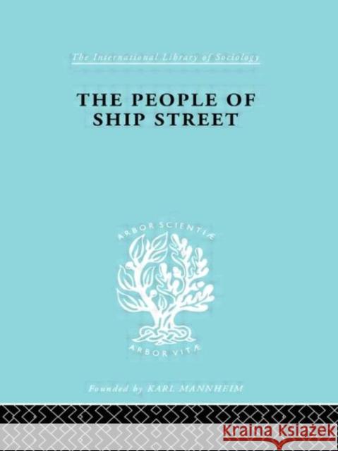 The People of Ship Street Madeline Kerr Kerr Madeline 9780415176323 Routledge