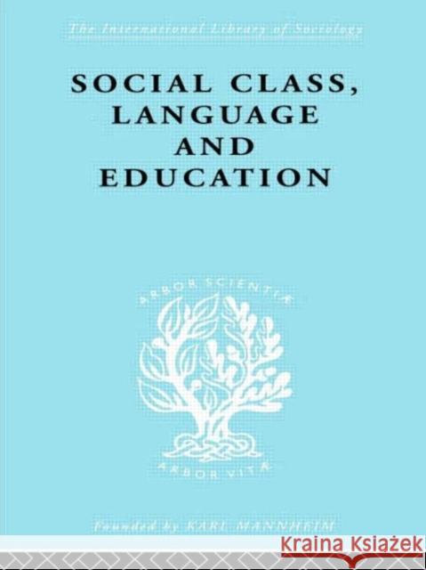 Social Class Language and Education Denis Lawton 9780415176330