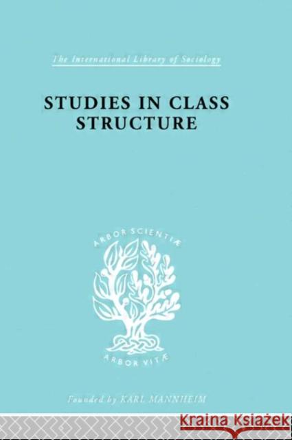 Studies Class Struct   Ils 121 G. D. H. Cole 9780415176385 Routledge