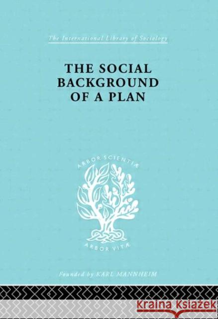 The Social Background of a Plan : A Study of Middlesbrough Ruth Glass Max Lock 9780415177061 Routledge