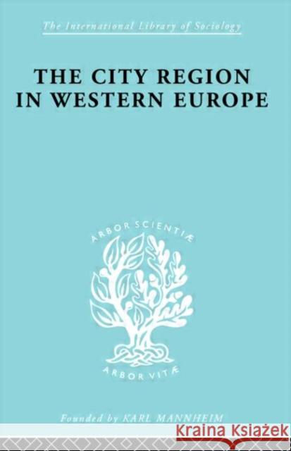 City Regn Westrn Europ Ils 170 Robert E. Dickinson 9780415177085 Routledge