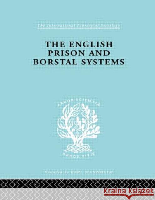 English Pris&Borstal   Ils 205 Lionel W. Fox 9780415177382 Routledge