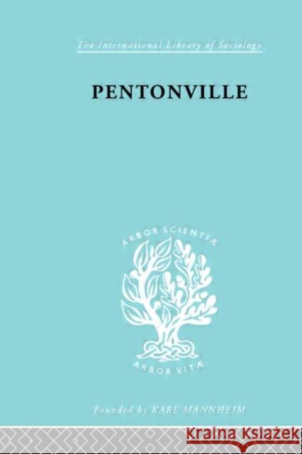 Pentonville : A Sociological Study of an English Prison Terence Morris Pauline Morris 9780415177443