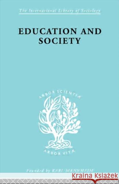 Education and Society A. K. C. Ottaway W. O. Lester Smith 9780415177542 Routledge