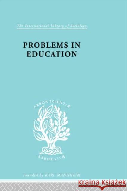 Problems In Education  Ils 232 Brian Holmes 9780415177696