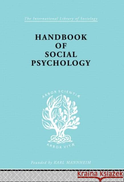 Handbook of Social Psychology Kimball Young Kimball Young  9780415177849 Taylor & Francis