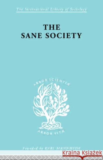 Sane Society           Ils 252    9780415177917 Taylor & Francis
