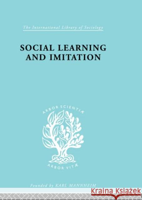 Social Learn&Imitation Ils 254 John Dollard Neal E. Miller 9780415177948