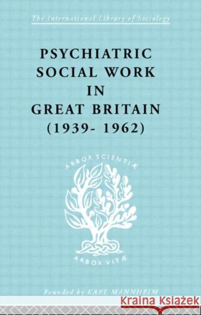 Psych Soc Work Gt Brit Ils 264 Noel Timms 9780415178068