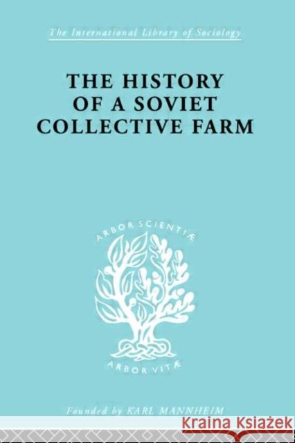History of a Soviet Collective Farm Fedor Belov Fedor Belov  9780415178129 Taylor & Francis
