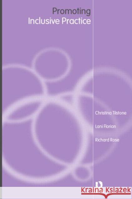 Promoting Inclusive Practice Christina Tilstone Richard Rose Lani Florian 9780415180672