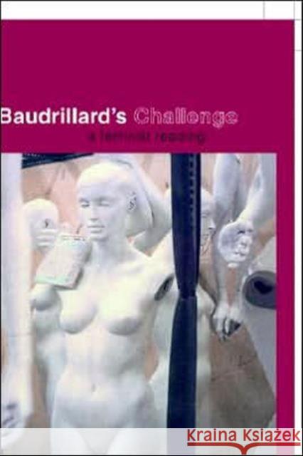 Baudrillard's Challenge: A Feminist Reading Grace, Victoria 9780415180757
