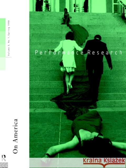 Performance Research: On America Richard Gough Claire MacDonald Ric Allsopp 9780415182010 Routledge