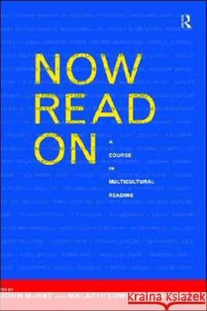Now Read On: A Course in Multicultural Reading Vethamani, Malachi Edwin 9780415182164 Routledge