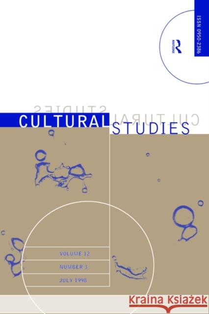 Science, Technology and Culture: Cultural Studies Volume 12 Issue 3 Balsamo, Anne 9780415184274