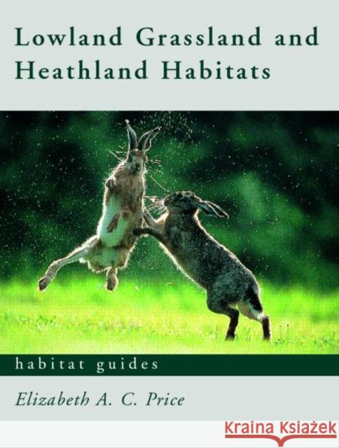 Grassland and Heathland Habitats Price, Elizabeth 9780415187633 0