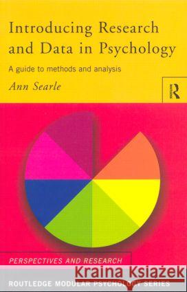 Introducing Research and Data in Psychology: A Guide to Methods and Analysis Searle, Ann 9780415188753 0