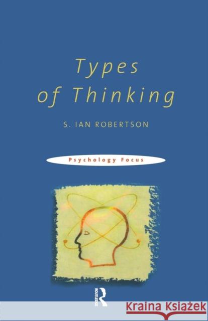 Types of Thinking S. Ian Robertson 9780415191067 Routledge