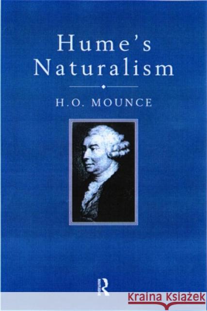 Hume's Naturalism H. O. Mounce 9780415191258 Routledge