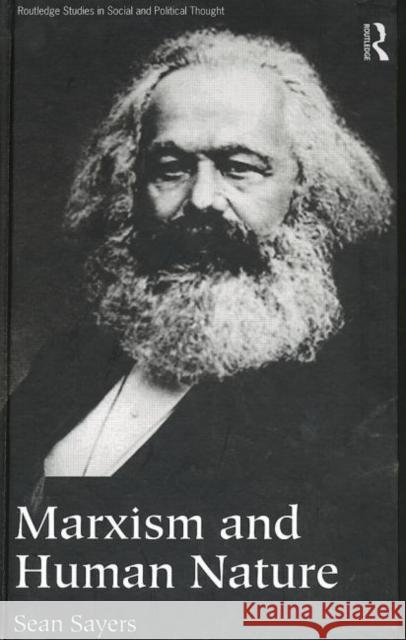 Marxism and Human Nature Sean Sayers 9780415191470
