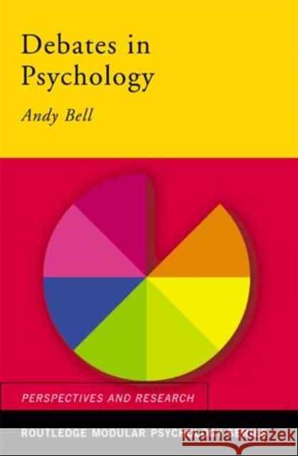 Debates in Psychology Andy Bell 9780415192699