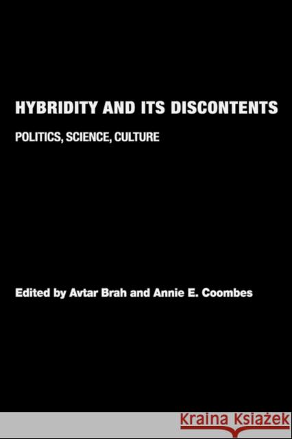 Hybridity and Its Discontents: Politics, Science, Culture Brah, Avtar 9780415194020