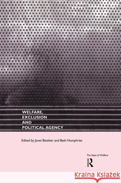 Welfare, Exclusion and Political Agency Janet Batsleer Beth Humphries 9780415195133 Routledge