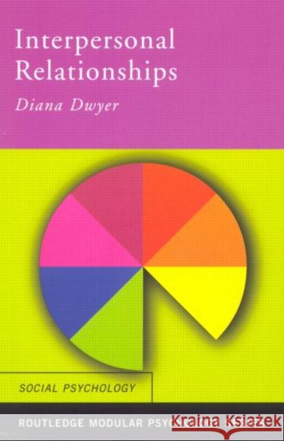 Interpersonal Relationships Diana Dwyer 9780415196246 Routledge
