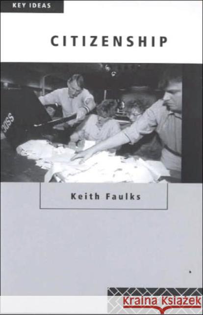 Citizenship Keith Faulks 9780415196338 Routledge