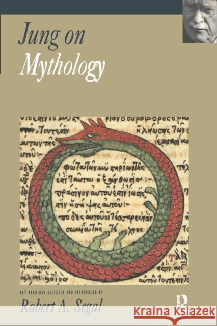 Jung on Mythology G. Sega Jun 9780415199445 Routledge