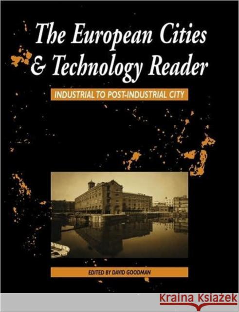 European Cities and Technology Reader: Industrial to Post-Industrial City Chant, Colin 9780415200820