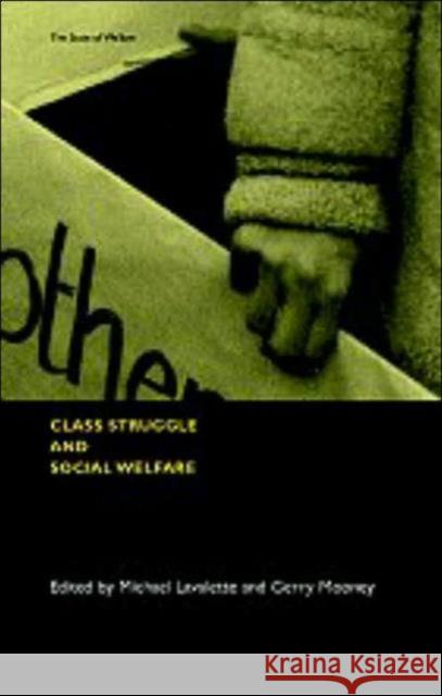 Class Struggle and Social Welfare Gerry Mooney Michael Lavalette 9780415201056 Routledge