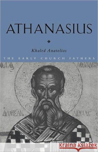 Athanasius Khaled Anatolios 9780415202039 Routledge