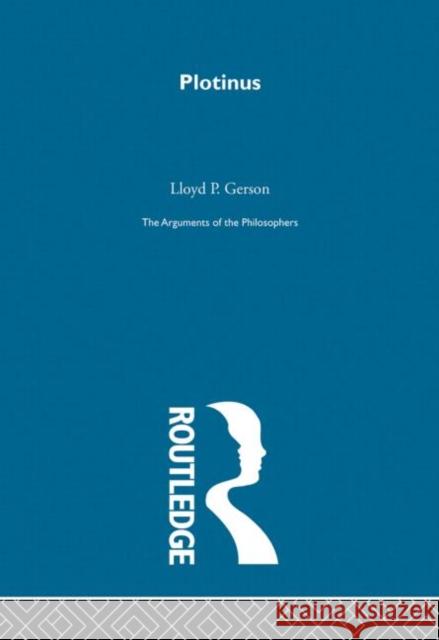 Plotinus-Arg Philosophers    9780415203524 Taylor & Francis