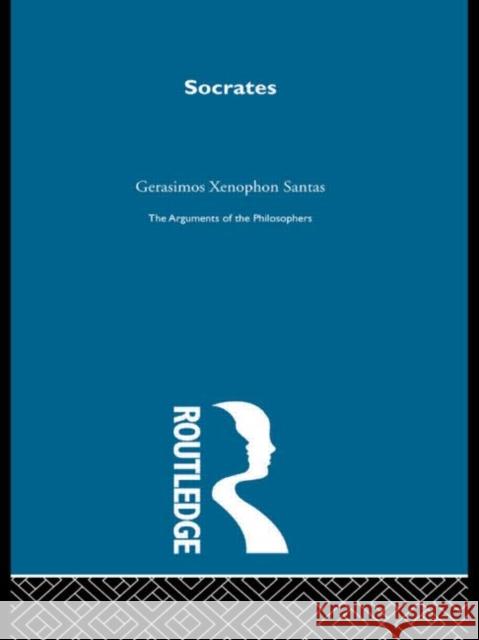 Socrates-Arg Philosophers Gerasimos Xenophon Santas Santas 9780415203548 Routledge