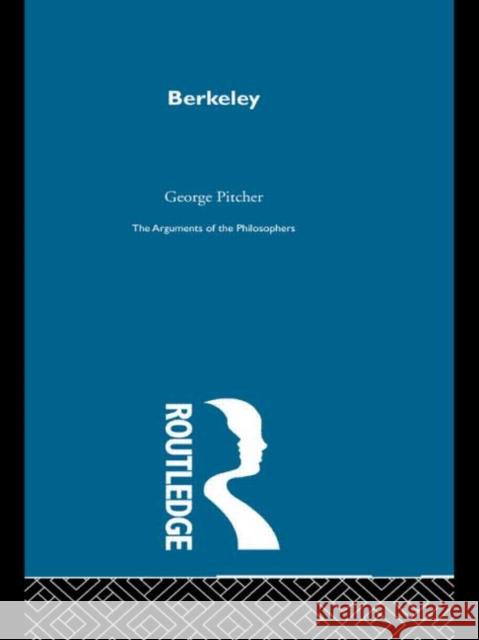 Berkeley-Arg Philosophers George Pitcher Sue Lacey 9780415203562 Routledge