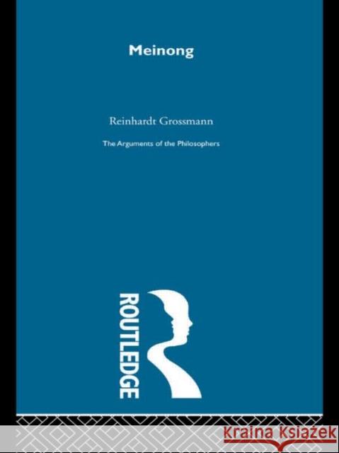 Meinong-Arg Philosophers Reinhardt Grossmann Grossman 9780415203753