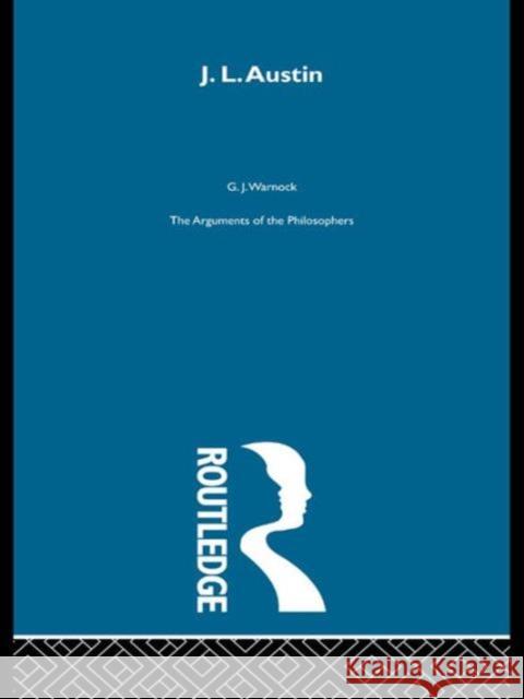 Austin-Arg Philosophers G. J. Warnock 9780415203876 Routledge