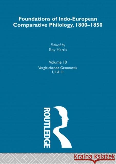 Vergleichende Gram Pts1-3 V10 Bopp, Franz 9780415204729 Routledge