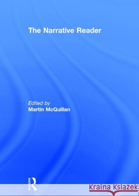 The Narrative Reader Martin McQuillan 9780415205320 Routledge