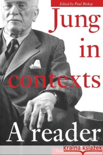 Jung in Contexts: A Reader Bishop, Paul 9780415205580