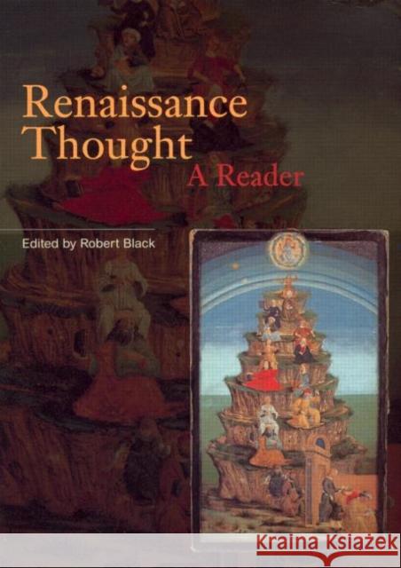 Renaissance Thought: A Reader Black, Robert 9780415205931 Routledge