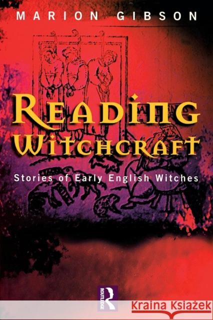 Reading Witchcraft Marion Gibson 9780415206464 Routledge